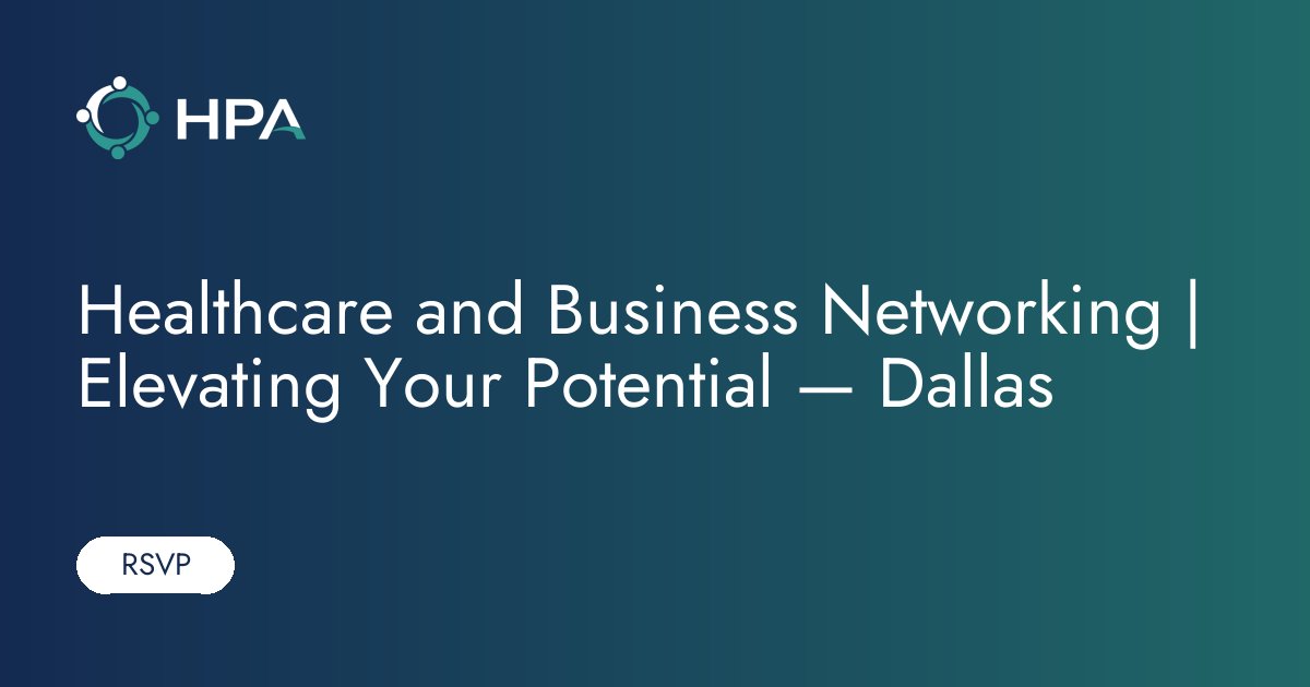 Healthcare and Business Networking | Elevating Your Potential — Dallas ...